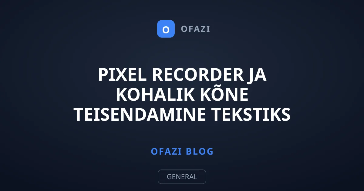 Pixel Recorder ja kohalik kõne teisendamine tekstiks